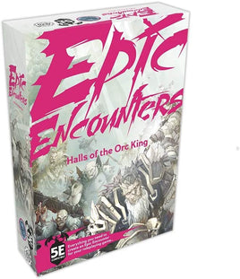 Epic Encounters - Hall of the Orc King