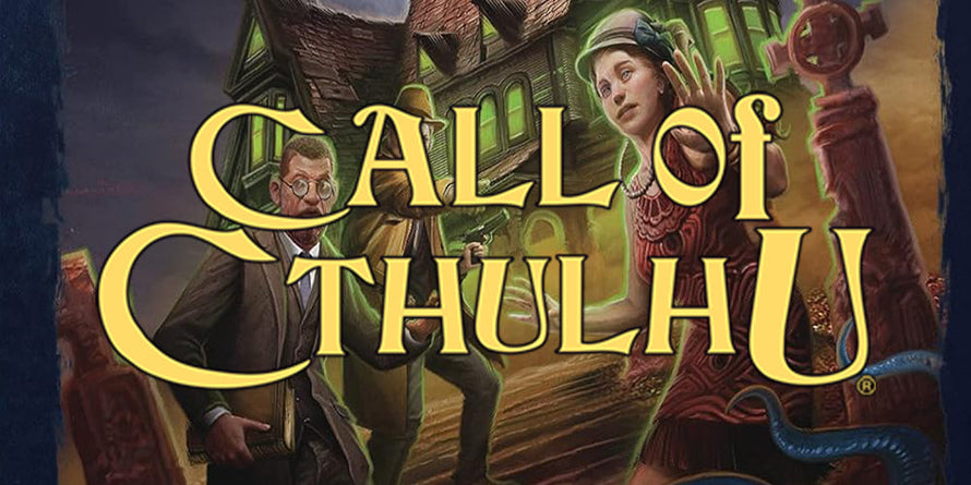 Call of Cthulhu Roleplaying Game