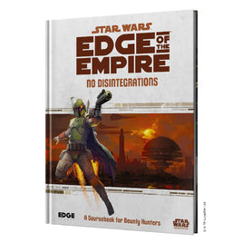 Star Wars: Edge of the Empire: No Disintegrations (EN)