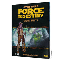 Star Wars: Force and Destiny: Savage Spirits (EN)