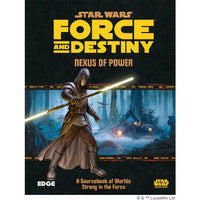 Star Wars: Force and Destiny: Nexus of Power (EN)