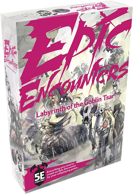 Epic Encounters - Labyrinth of the Goblin Tsar